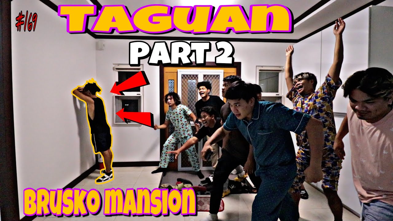 #169 TAGUAN PART 2