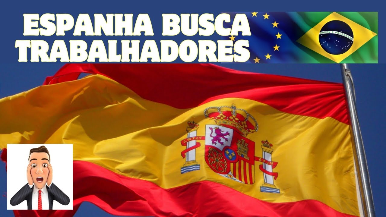 ESPANHA QUER BRASILEIROS - Salário,  Qualidade de vida,  oportunidades e Cidadania em 02 anos.
