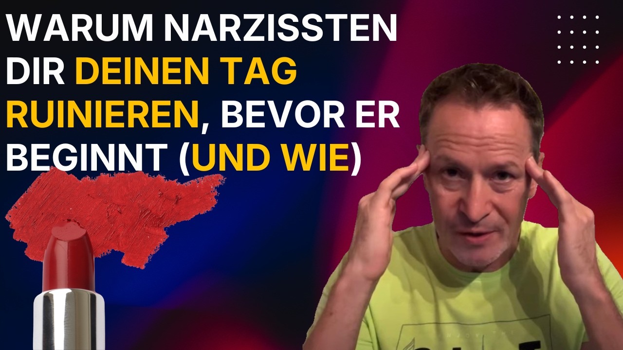 WARUM und WIE dir Narzissten den Tag ruinieren bevor er beginnt