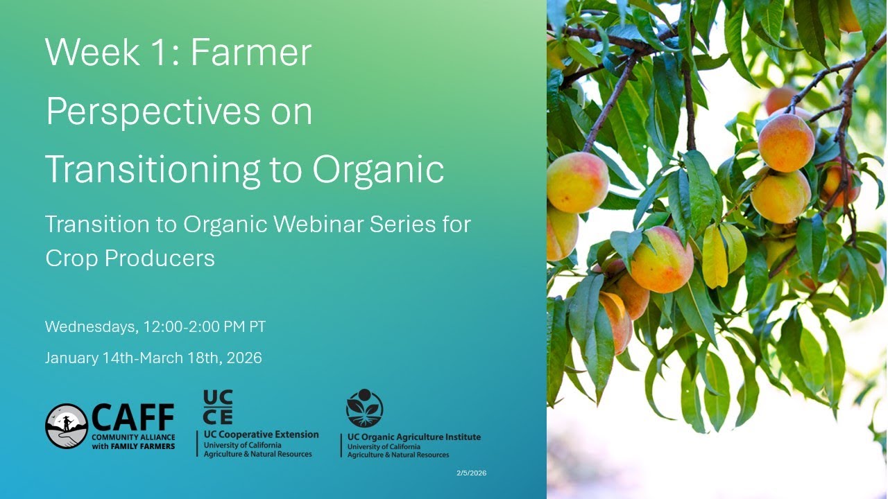 1. Farmer Perspectives: Transition to Organic Webinar Series - Crops