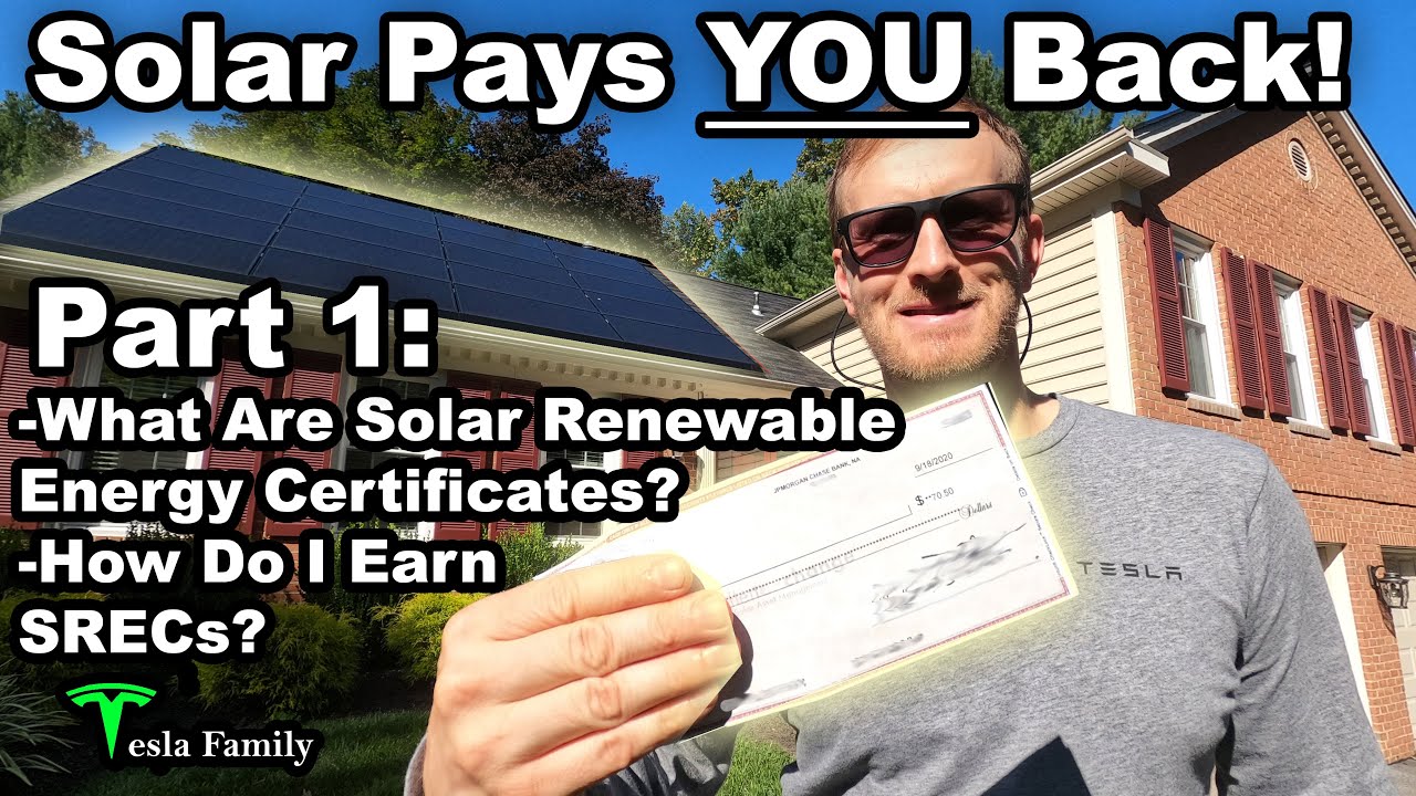 SRECs Part 1 - What Are Solar Renewable Energy Certificates? How Do I earn them?