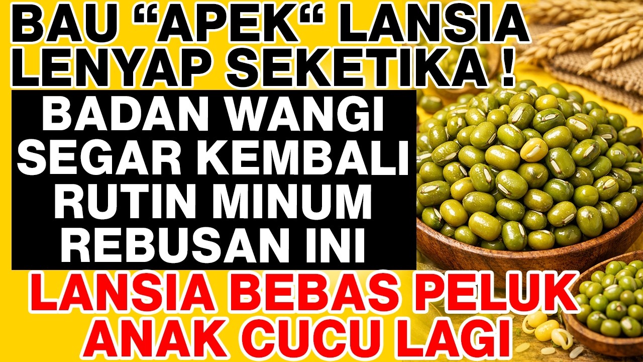 BAU BADAN LANSIA HILANG PERMANEN! Wangi Segar Kembali Hanya dengan Rutin Minum Air Ini!