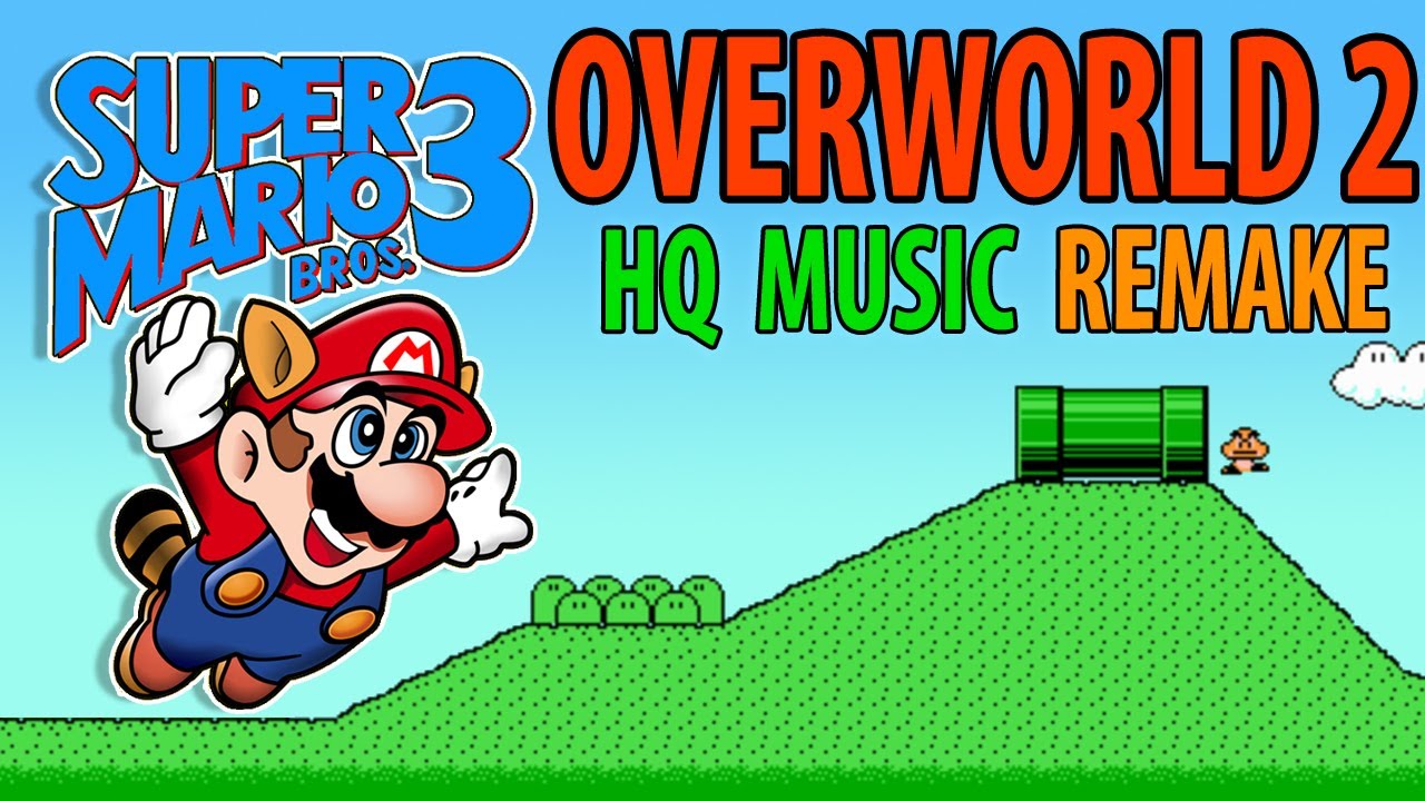 Super Mario Bros 3 - Overworld 2 Theme [NES] Remake HQ Music