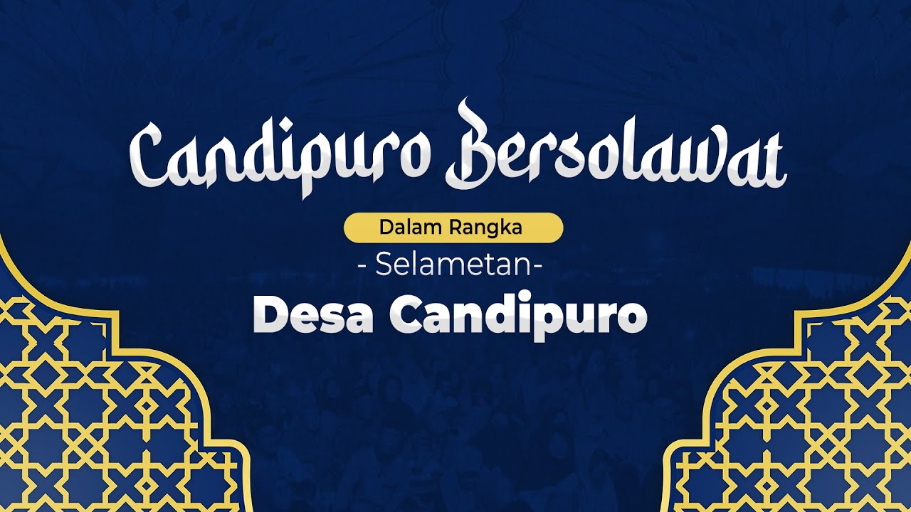 LIVE CANDIPURO BERSOLAWAT DALAM RANGKA SELAMETAN DESA CANDIPURO, KEC. CANDIPURO , KAB. LUMAJANG