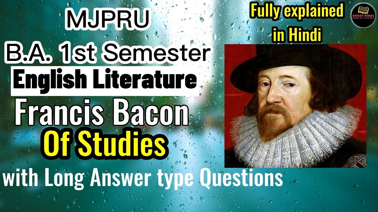 Of Studies - Francis Bacon | MJPRU B.A. 1 Semester -1 | Explained In Hindi | English Literature