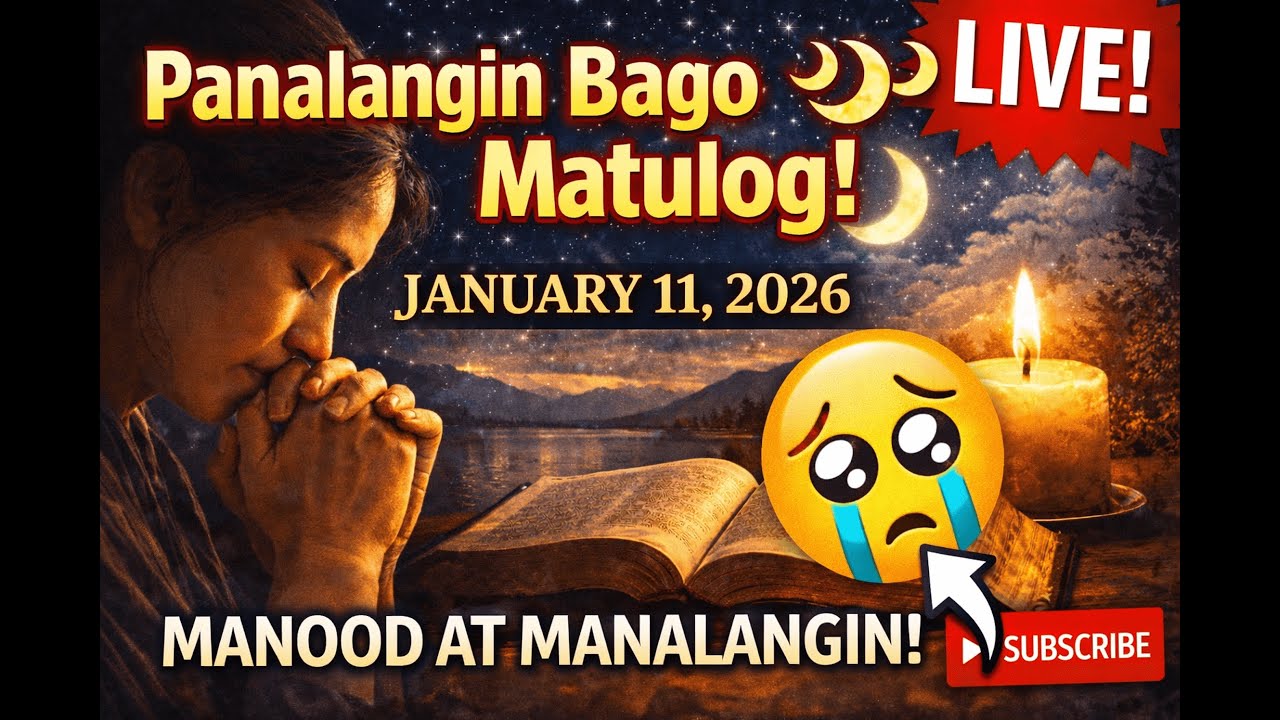 Panalangin Bago Matulog Ngayong Gabi | January 11, 2026 | Tahimik na Panalangin 🌙🙏