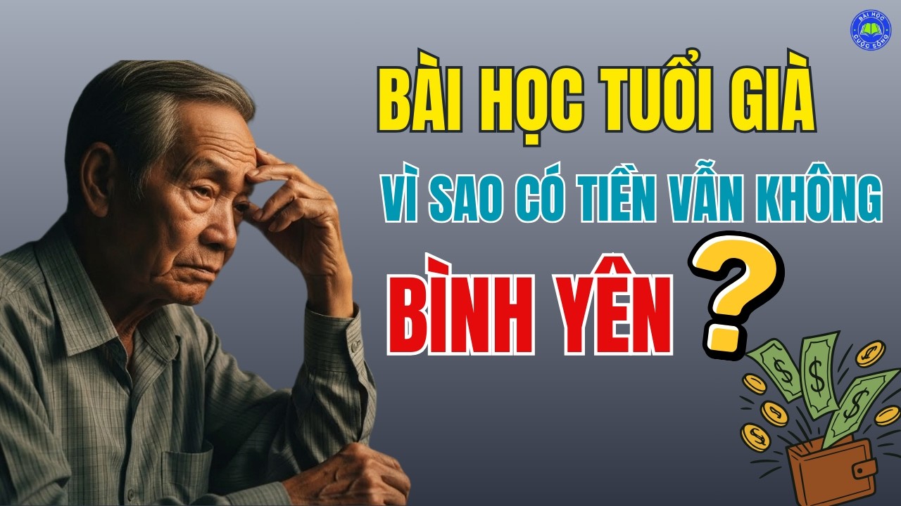 Về Già Bình Yên: 4 Điều Quan Trọng Hơn Tiền Bạc