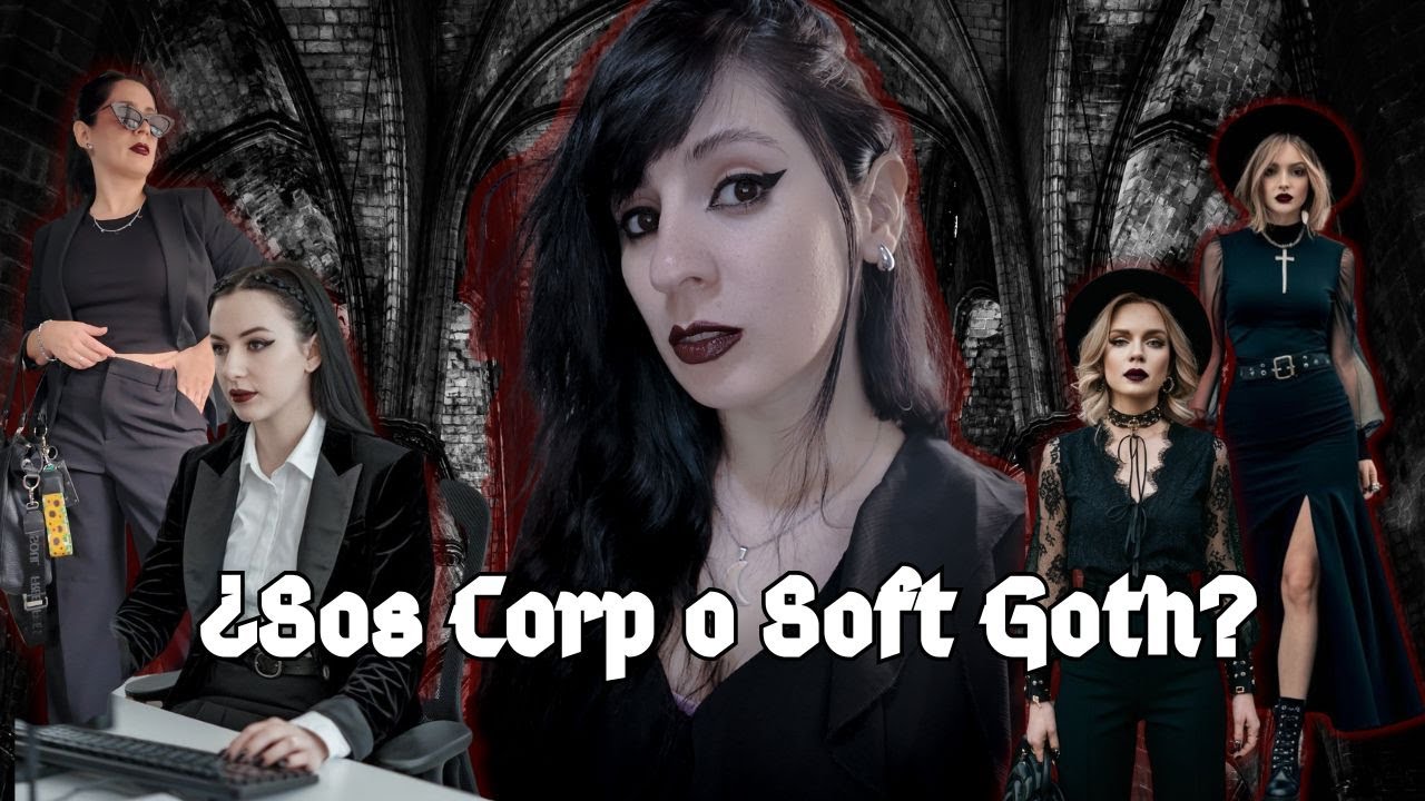 Corp Goth vs. Soft Goth: &iquest;En qu&eacute; se parecen y en qu&eacute; se diferencian?