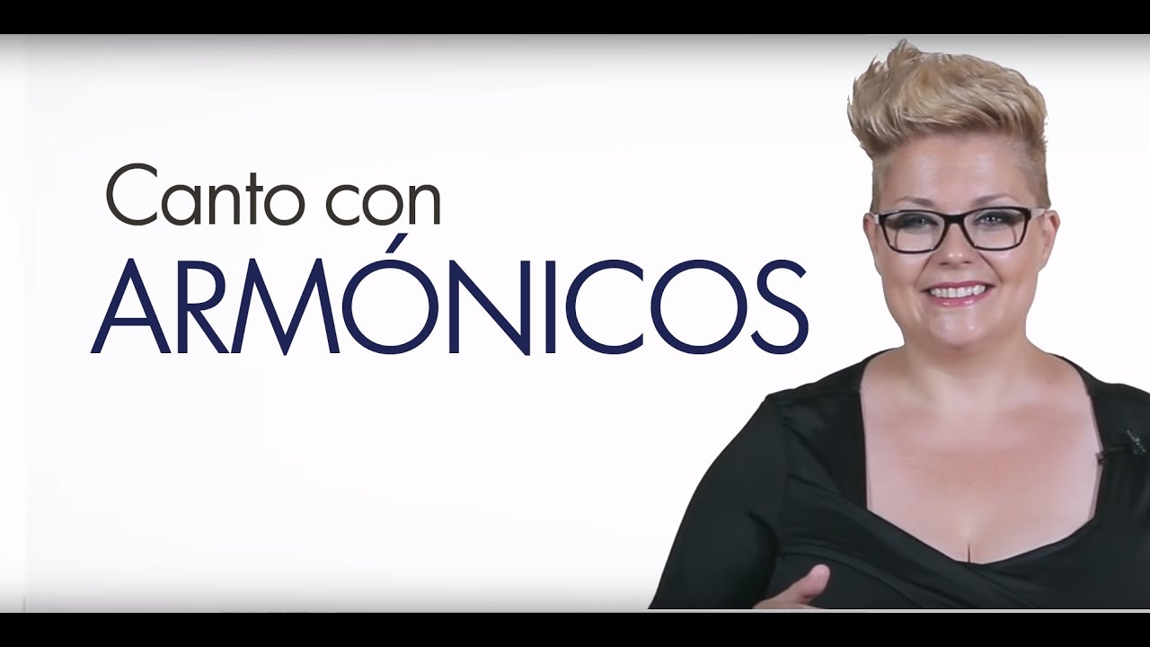 27. Técnica Vocal. Canto con armónicos - VIDEO MEJORADO [Curso técnica Vocal Alizia Romero]