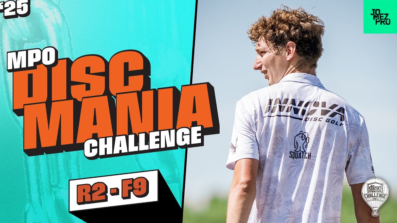 2025 Discmania Challenge  | MPO R2F9 | Heimburg, Ellis, Aderhold, Robinson | Jomez Disc Golf