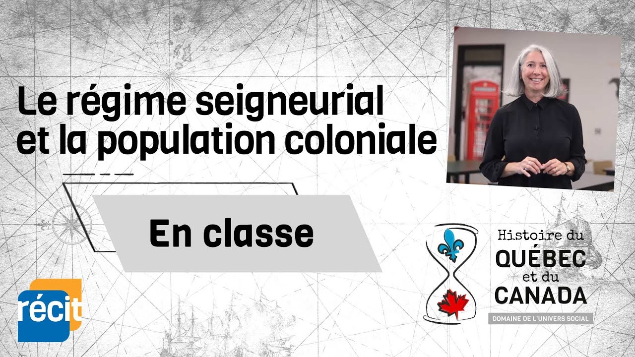 Révision - Le régime seigneurial et la population coloniale