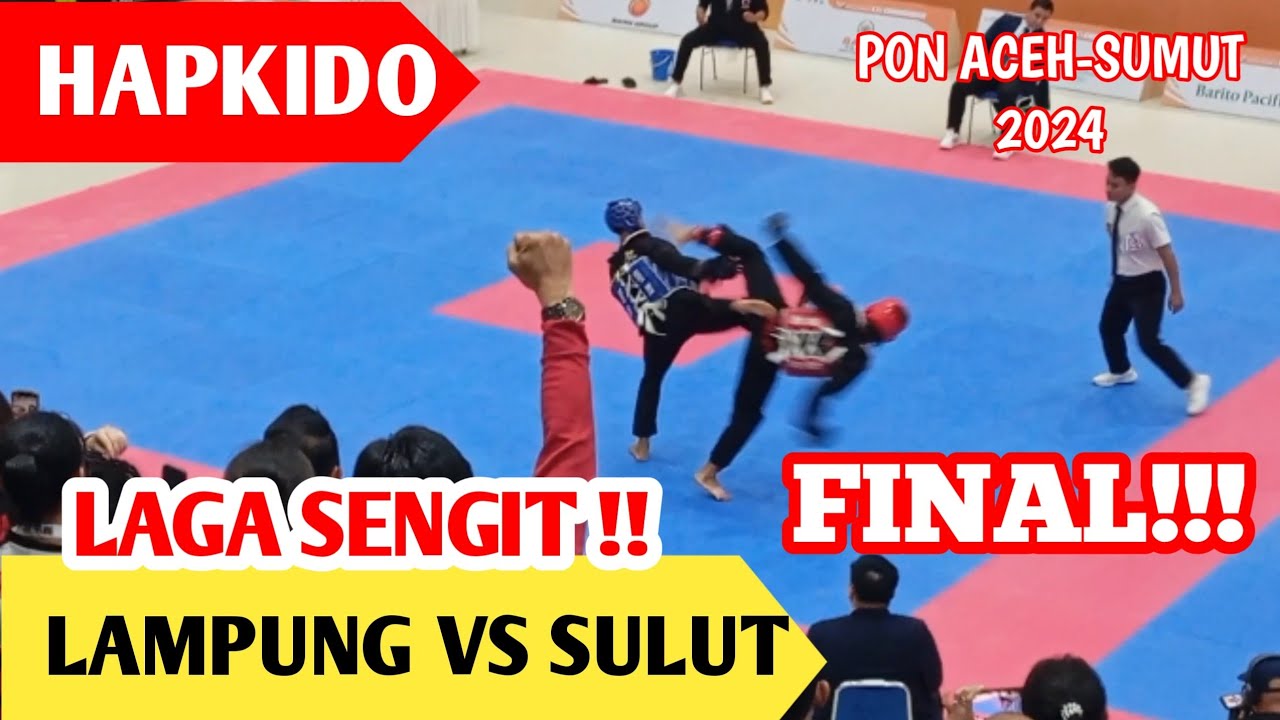 FULL TIME!! HAPKIDO LAMPUNG VS SULUT || PON ACEH-SUMUT 2024