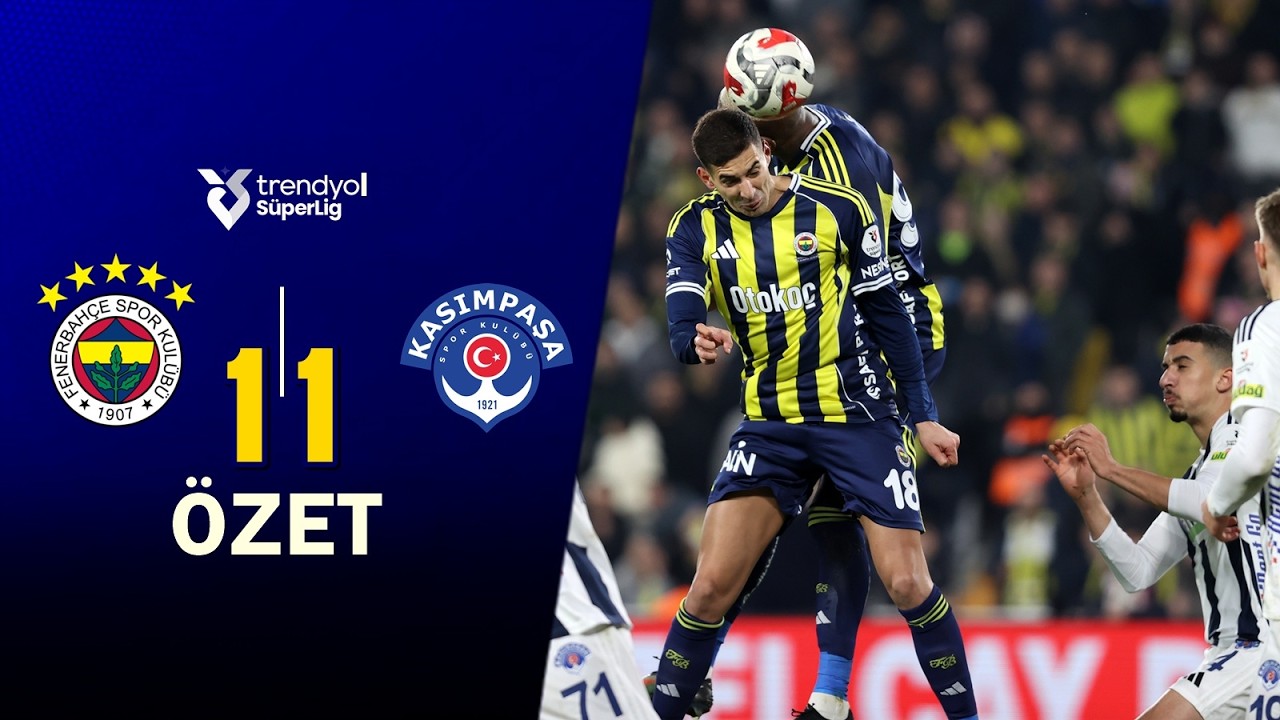 Fenerbahçe 1-1 Kasımpaşa | Maç Özeti