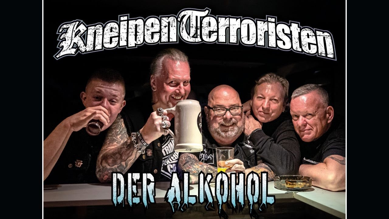 KneipenTerroristen - Der Alkohol - Offizielles Video
