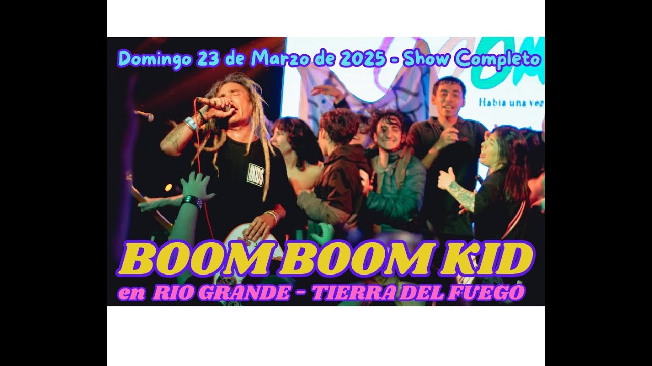 BOOM BOOM KID en RIO GRANDE, TIERRA DEL FUEGO @ Teatro Bar NV - 23/03/25 - SHOW COMPLETO [HD]
