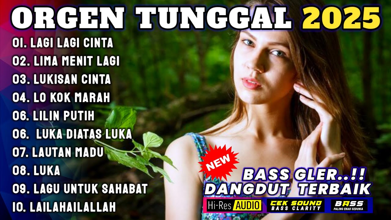 KUMPULAN LAGU DANGDUT ORGEN TUNGGAL 2025 PALING ASIK PALING ENAK DIDENGAR