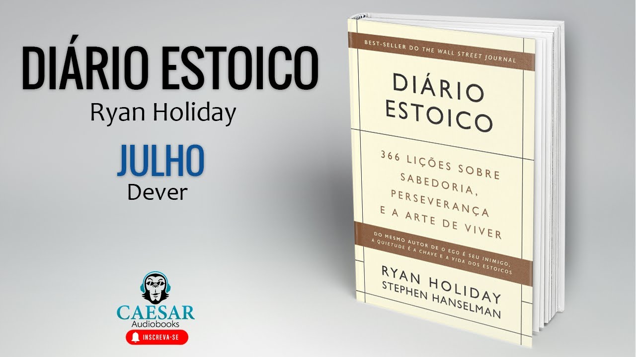 Di&aacute;rio Estoico - Julho (Dever)