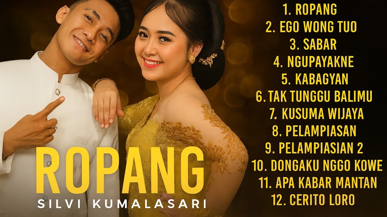 Album SILVY KUMALASARI FEAT SADEWOK Terbaru 2025 Lagu Campursari || ROPANG - Ego Wong Tuo - Sabar