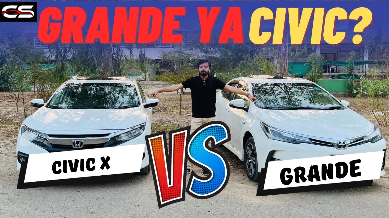 Toyota Corolla Grande Vs Honda Civic X | Hot Comparison | CarSelection