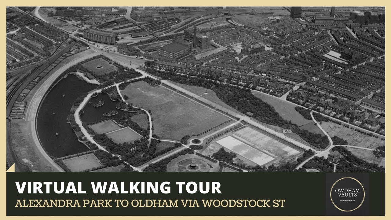 A Walk From Alexandra Park to Oldham Town Centre via Glodwick.