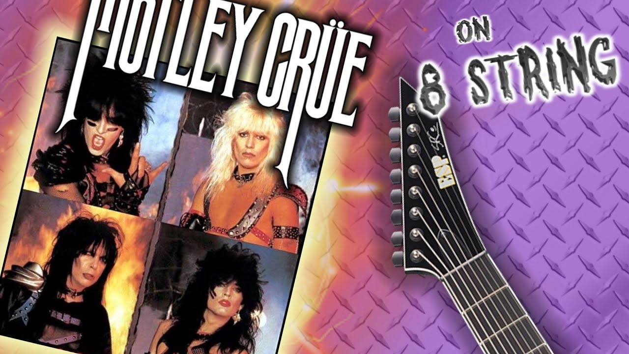 M&Ouml;TLEY CR&Uuml;E on 8-STRING Guitar | My Favorite Motley Crue riffs tuned down