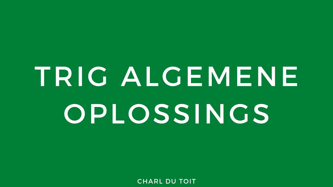 GR12 Trig Algemene Oplossings 1A
