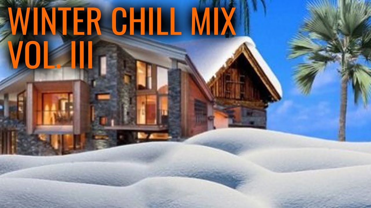 Big Gigantic's WINTER CHILL MIX - Vol. III
