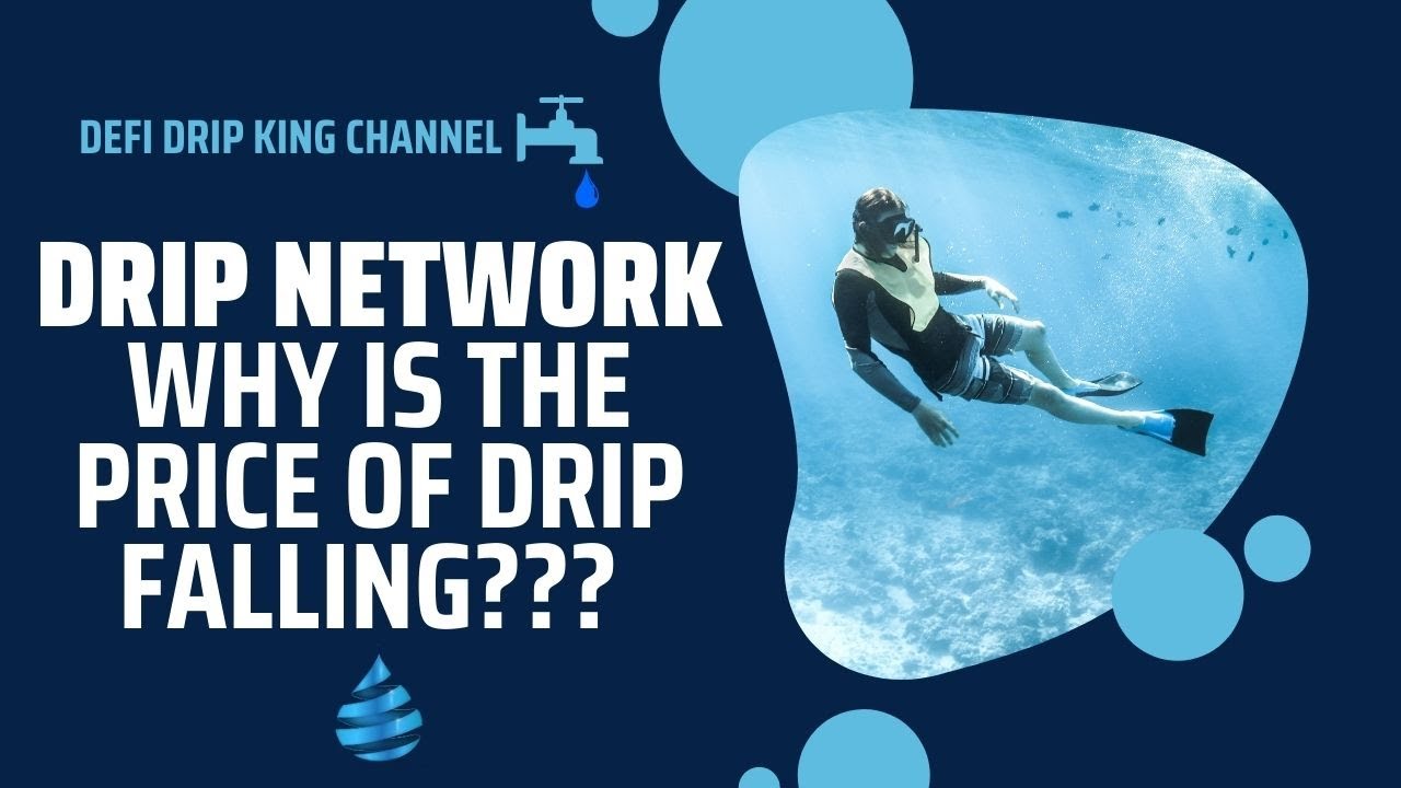 DRIP Network - Why is the Price of DRIP Falling??? (URGENT) 💧