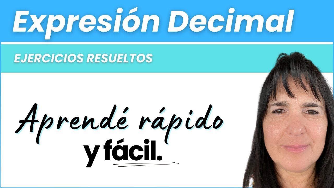 Expresiones Decimales | Explicación Sencilla