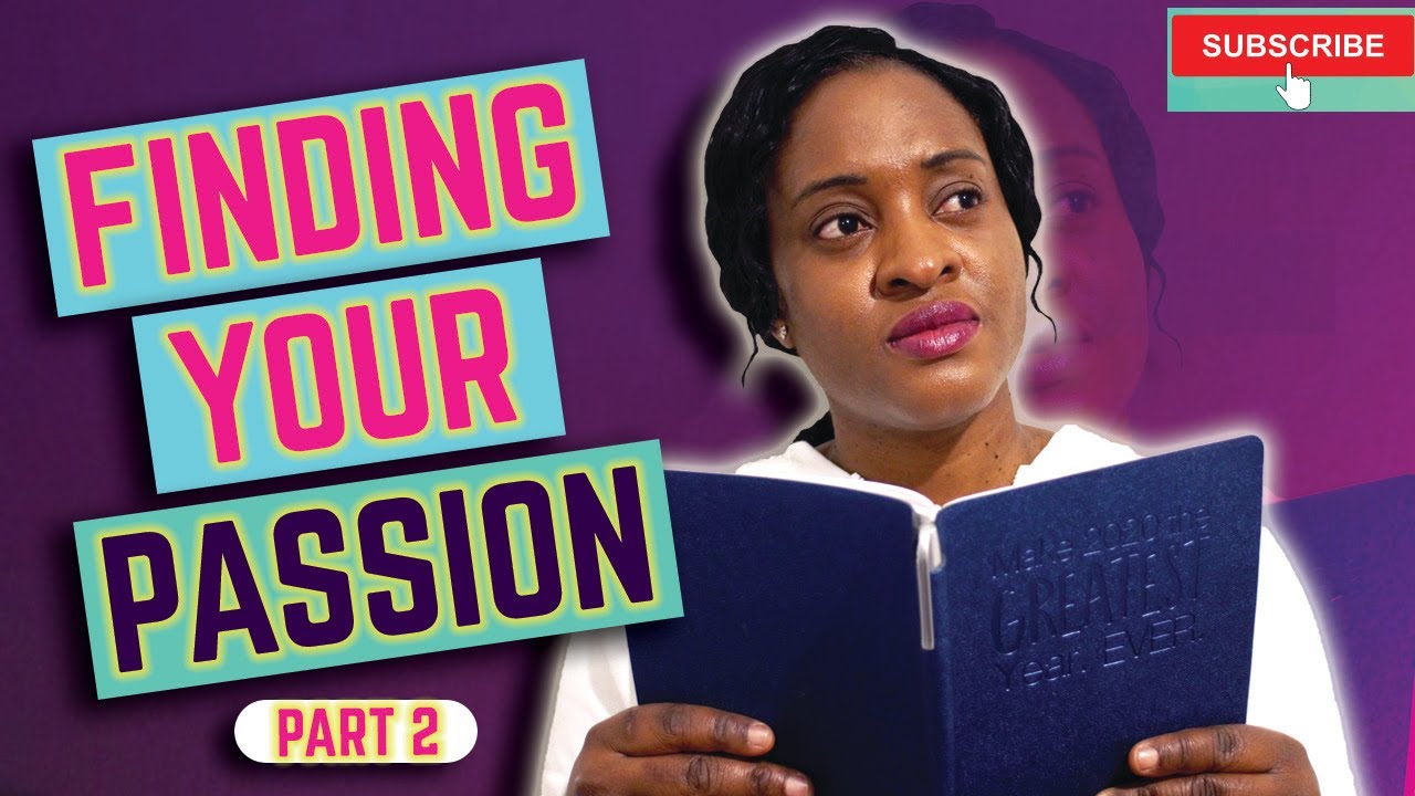 FINDING YOUR PASSION/ FINDING YOUR LIFE PATH/ PART 2 #passion, #lifepath, #goal, #success