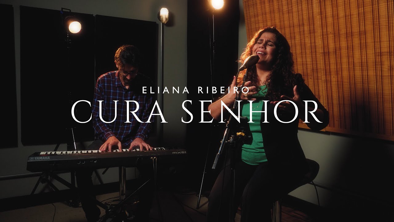 Cura Senhor | Eliana Ribeiro