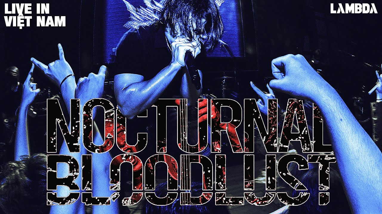 NOCTURNAL BLOODLUST LIVE IN VIETNAM [4K] (metalcore - deathcore - electronicore)