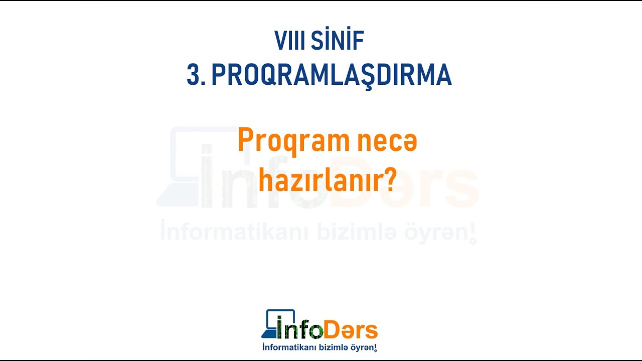 Proqram necə hazırlanır? (8-ci sinif)