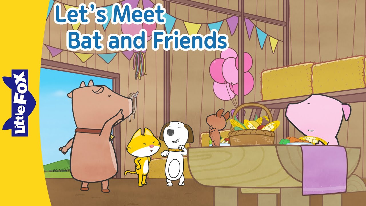 Let's Meet Bat and Friends: Cat, Cow, Pig, and Dog | Learn How to Be a Good Friends | Little Fox
