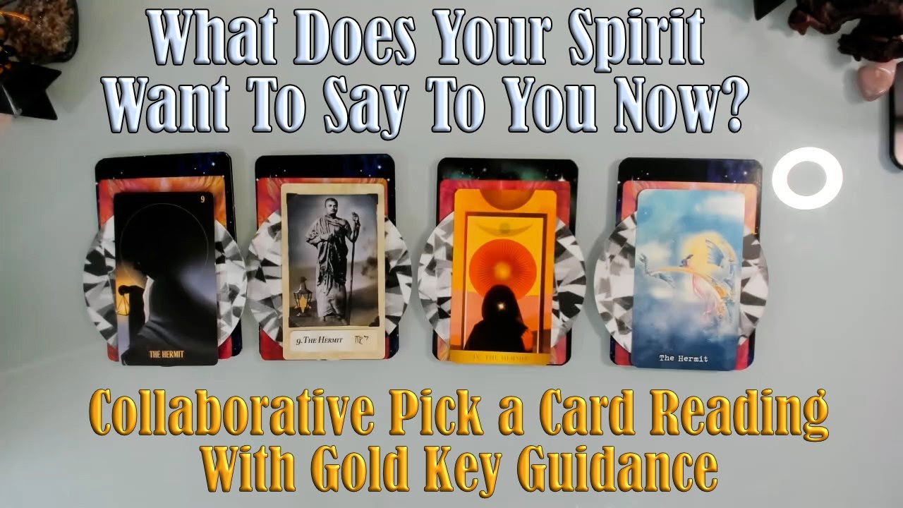 ❓🤔👼 WHAT DOES YOUR SPIRIT WANT TO SAY TO YOU NOW? 🔮🔑🌟 COLLAB PICK A CARD WITH GOLD KEY GUIDANCE