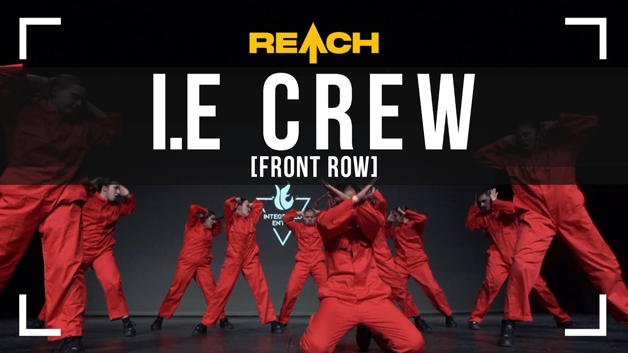 I.E Crew [Front Row] - REACH 2022 | 1st Place