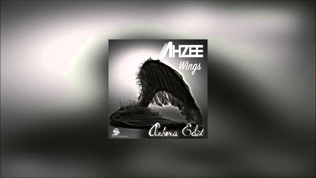 Ahzee - Wings (Azhera Edit)★FREE DOWNLOAD★