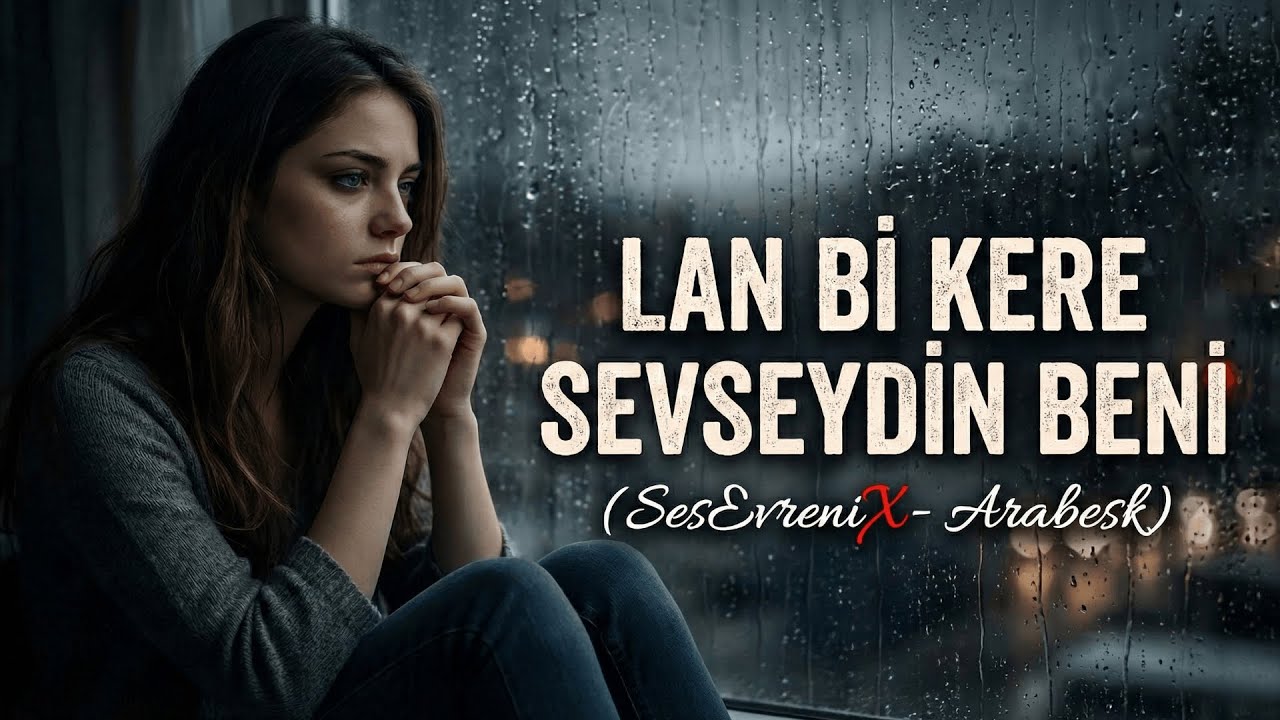 Bir Anda | Lan Bi Kere Sevseydin Beni (Turkish Anatolian Arabesk)