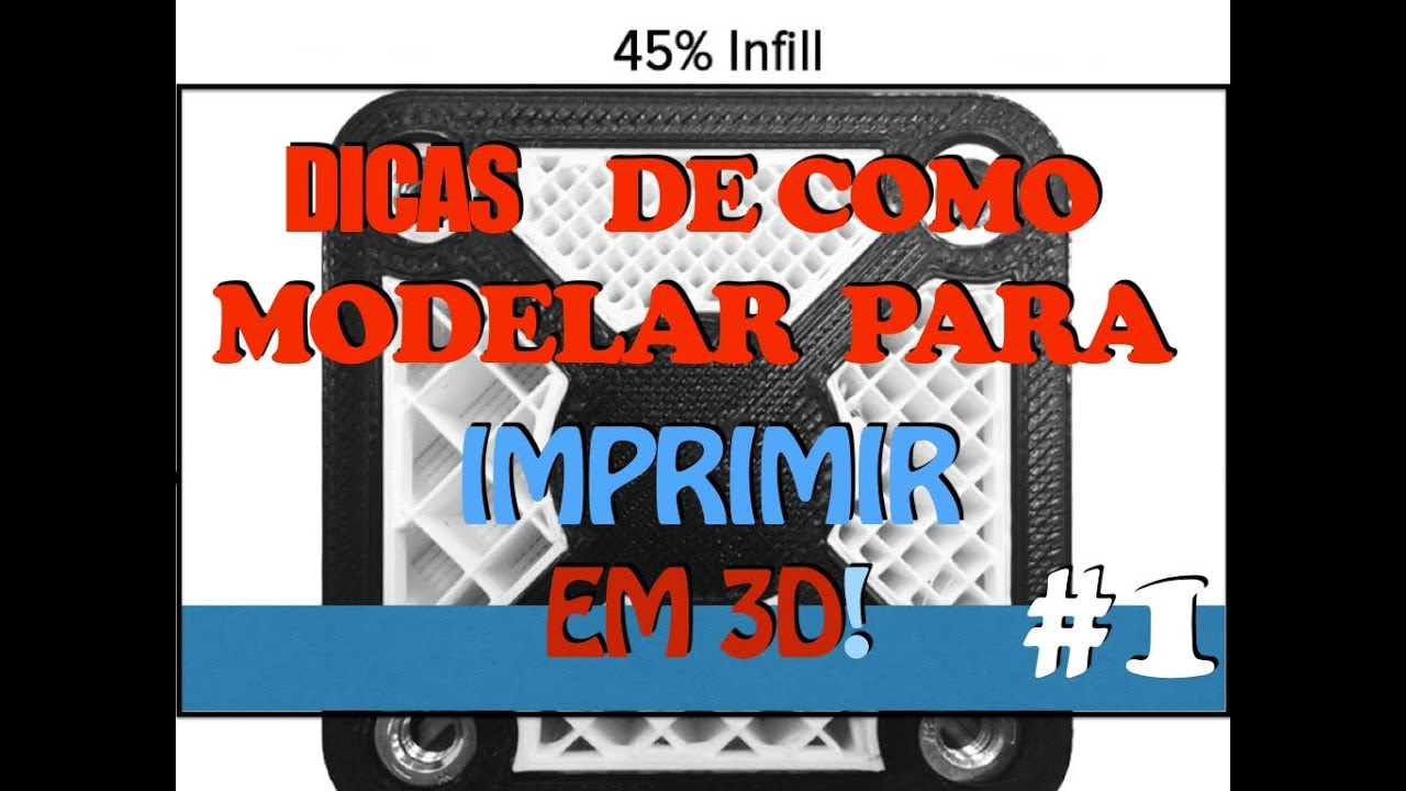 DICAS DE COMO MODELAR PARA IMPRIMIR EM 3D - #1