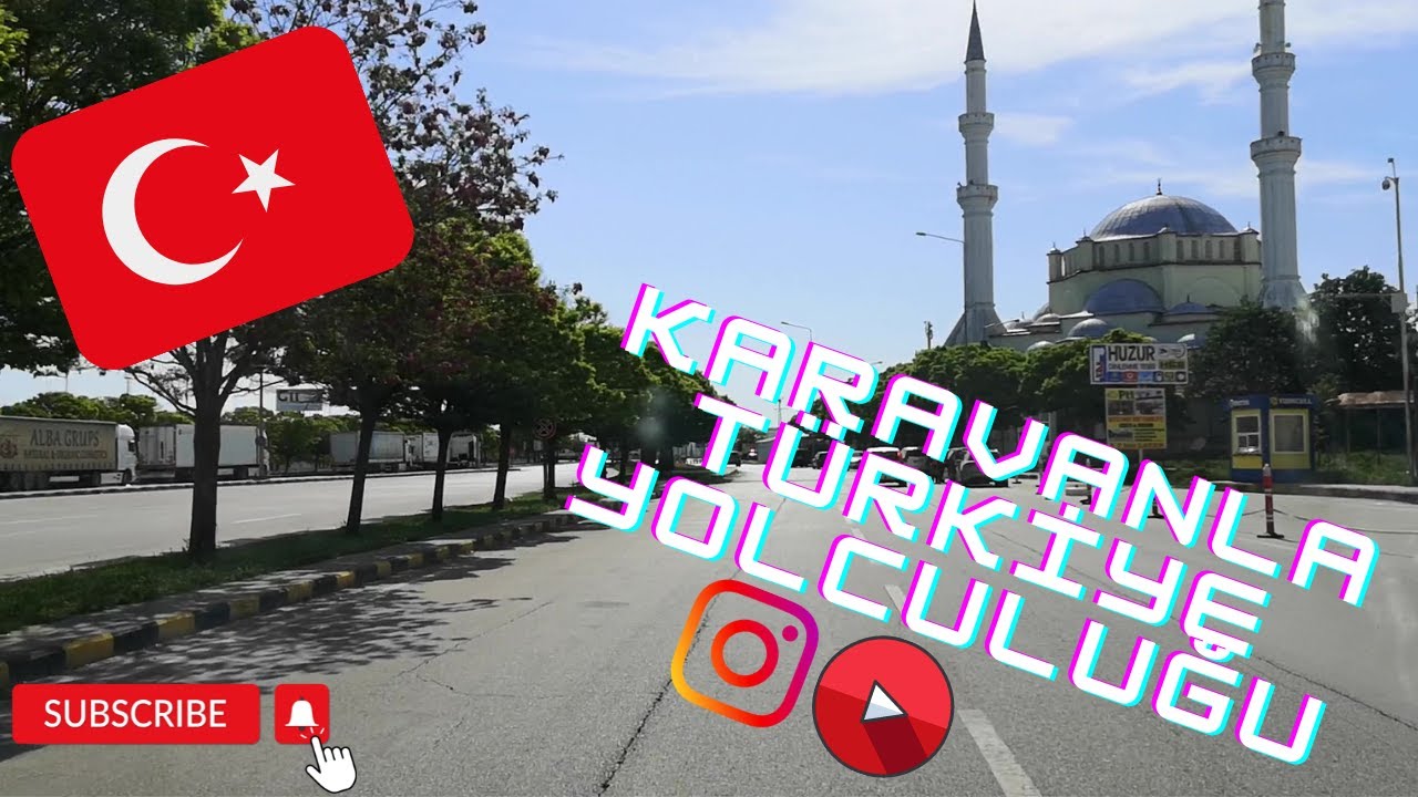 KARAVAN İLE TÜRKİYE'YE GELDİK