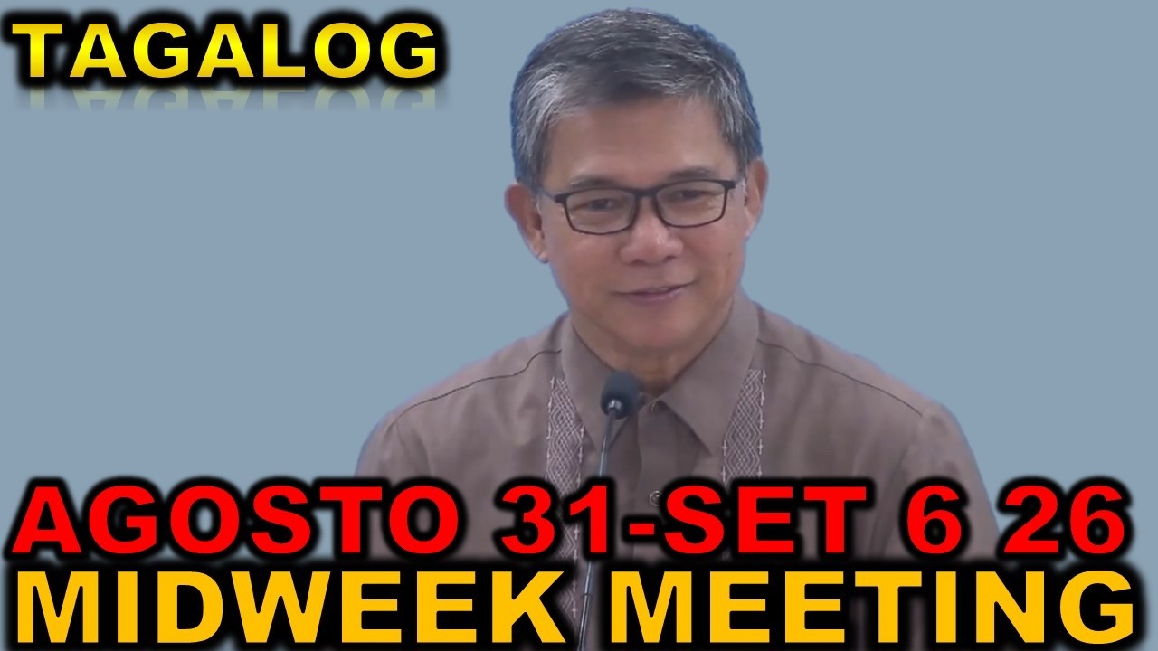 Tagalog Midweek Meeting agosto 31-SETYEMBRE 6 2026