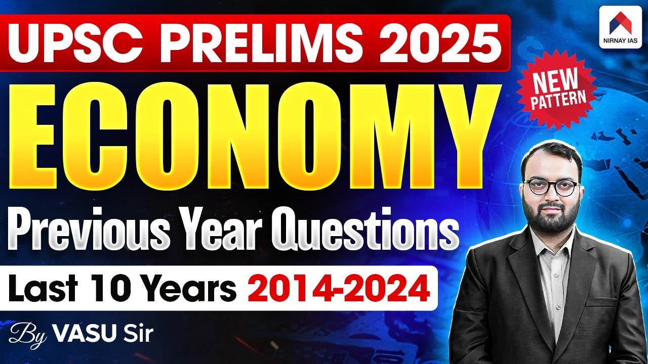 UPSC Economics PYQ Marathon | INDIAN ECONOMY PYQ UPSC Prelims 2025 | UPSC PYQs | BY VASU SIR