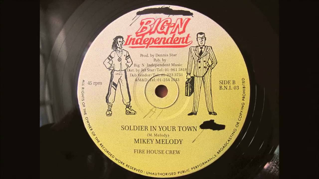 MIKEY MELODY - SOLDIERS IN YOUR TOWN 12