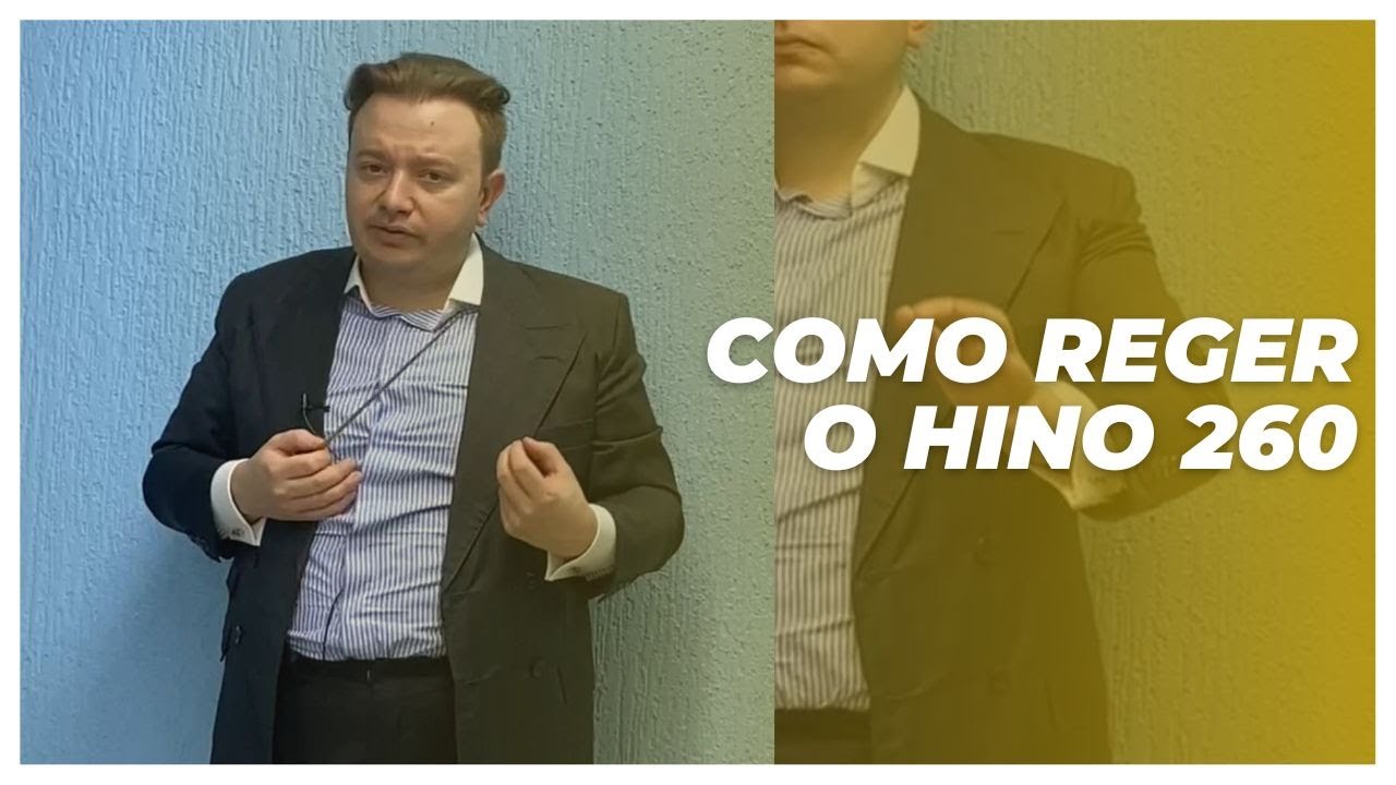 COMO REGER O HINO 260 | CONSERVATÓRIO IMPERIAL