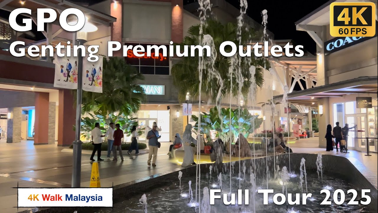 [4K 60fps HDR] GPO | Genting Premium Outlets - Full Tour 2025 | Malaysia Walking Tour