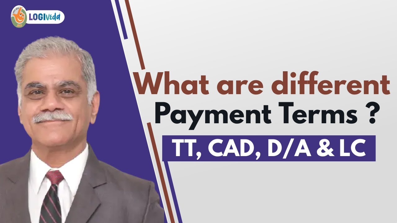 What are different Payment Terms ? TT, CAD,  D/A, &  LC | Mr. Jagdish Bhatia