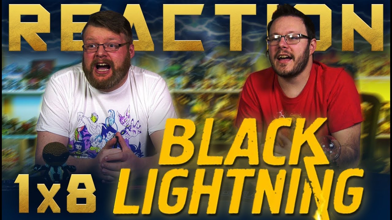 Black Lightning 1x8 REACTION!! 