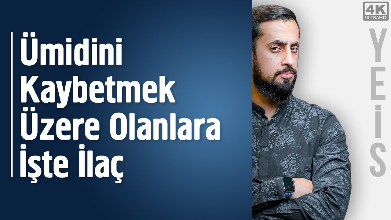 Ümidini Kaybetmek Üzere Olanlara İşte İlaç - Mesnevi-i Nuriye - Katre - Yeis - @Mehmedyildiz