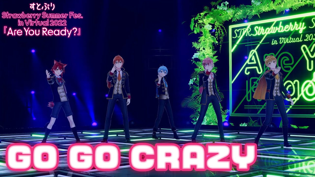 【ライブ映像】GO GO CRAZY／すとぷり🍓『Are You Ready?』Strawberry Summer Fes. in Virtual 2022