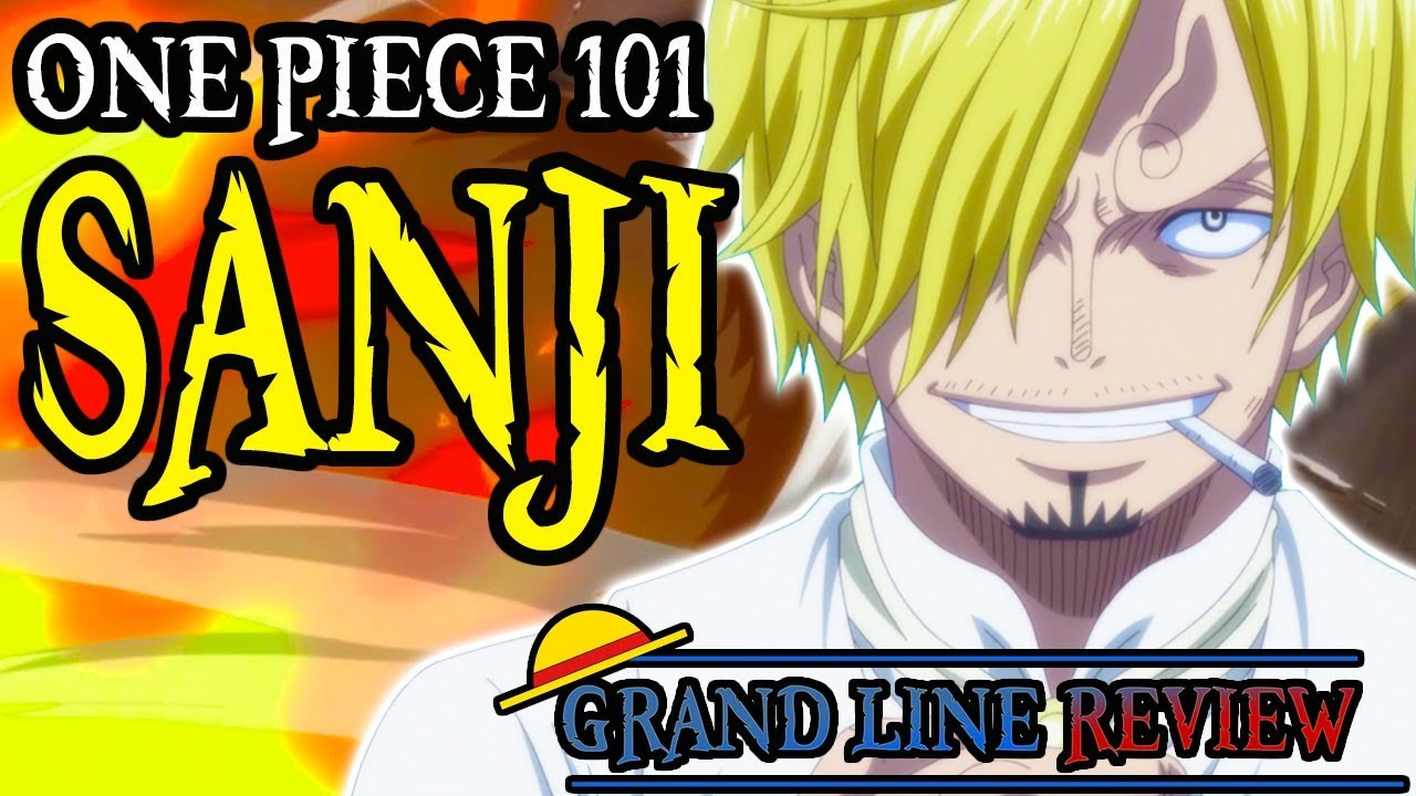 Sanji Explained (One Piece 101)
